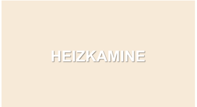 HEIZKAMINE