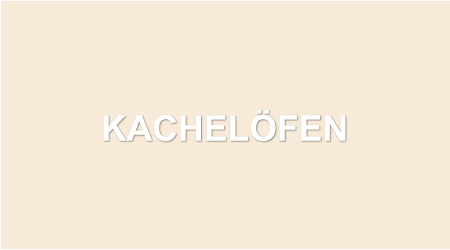 KACHELÖFEN